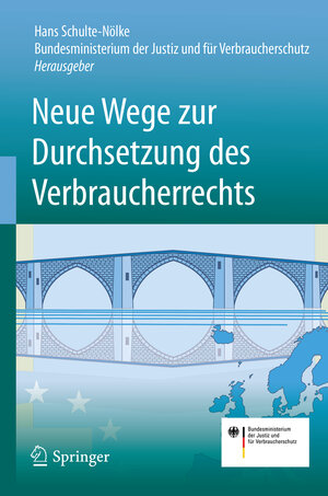 Buchcover Neue Wege zur Durchsetzung des Verbraucherrechts  | EAN 9783662542934 | ISBN 3-662-54293-5 | ISBN 978-3-662-54293-4