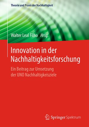 Buchcover Innovation in der Nachhaltigkeitsforschung  | EAN 9783662543597 | ISBN 3-662-54359-1 | ISBN 978-3-662-54359-7