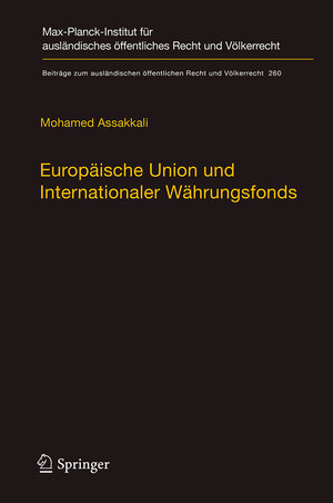 Buchcover Europäische Union und Internationaler Währungsfonds | Mohamed Assakkali | EAN 9783662543627 | ISBN 3-662-54362-1 | ISBN 978-3-662-54362-7