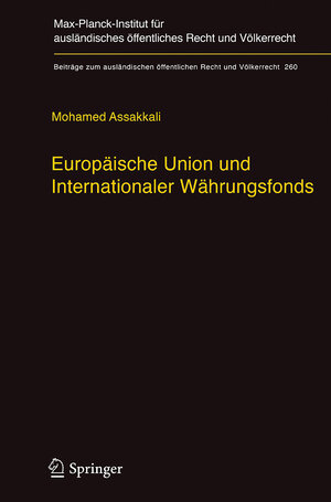 Buchcover Europäische Union und Internationaler Währungsfonds | Mohamed Assakkali | EAN 9783662543634 | ISBN 3-662-54363-X | ISBN 978-3-662-54363-4