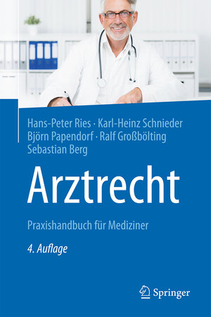 Buchcover Arztrecht | Hans-Peter Ries | EAN 9783662544044 | ISBN 3-662-54404-0 | ISBN 978-3-662-54404-4