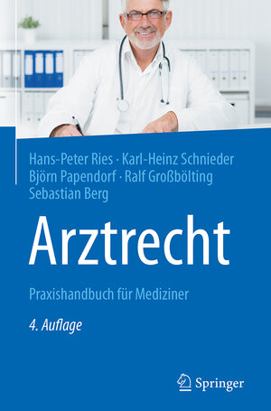 Buchcover Arztrecht | Hans-Peter Ries | EAN 9783662544051 | ISBN 3-662-54405-9 | ISBN 978-3-662-54405-1