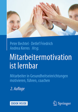 Buchcover Mitarbeitermotivation ist lernbar  | EAN 9783662544211 | ISBN 3-662-54421-0 | ISBN 978-3-662-54421-1