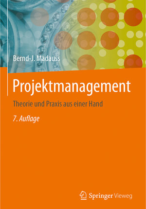 Buchcover Projektmanagement | Bernd-J Madauss | EAN 9783662544327 | ISBN 3-662-54432-6 | ISBN 978-3-662-54432-7