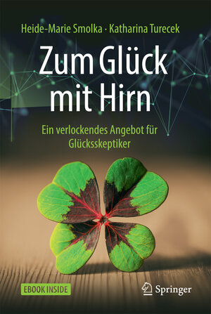 Buchcover Zum Glück mit Hirn | Heide-Marie Smolka | EAN 9783662544532 | ISBN 3-662-54453-9 | ISBN 978-3-662-54453-2