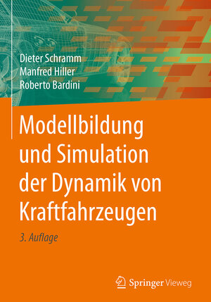 Buchcover Modellbildung und Simulation der Dynamik von Kraftfahrzeugen | Dieter Schramm | EAN 9783662544808 | ISBN 3-662-54480-6 | ISBN 978-3-662-54480-8