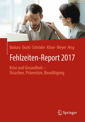 Buchcover Fehlzeiten-Report 2017  | EAN 9783662546314 | ISBN 3-662-54631-0 | ISBN 978-3-662-54631-4
