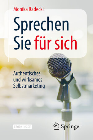 Buchcover Sprechen Sie für sich | Monika Radecki | EAN 9783662546383 | ISBN 3-662-54638-8 | ISBN 978-3-662-54638-3