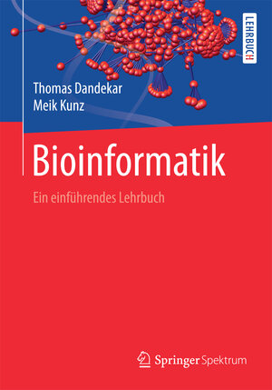 Buchcover Bioinformatik | Thomas Dandekar | EAN 9783662546970 | ISBN 3-662-54697-3 | ISBN 978-3-662-54697-0