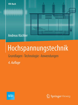 Buchcover Hochspannungstechnik | Andreas Küchler | EAN 9783662546994 | ISBN 3-662-54699-X | ISBN 978-3-662-54699-4