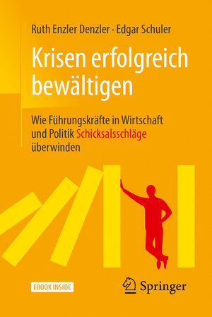 Buchcover Krisen erfolgreich bewältigen | Ruth Enzler Denzler | EAN 9783662547069 | ISBN 3-662-54706-6 | ISBN 978-3-662-54706-9