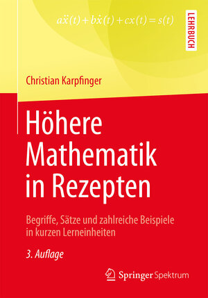 Buchcover Höhere Mathematik in Rezepten | Christian Karpfinger | EAN 9783662548080 | ISBN 3-662-54808-9 | ISBN 978-3-662-54808-0