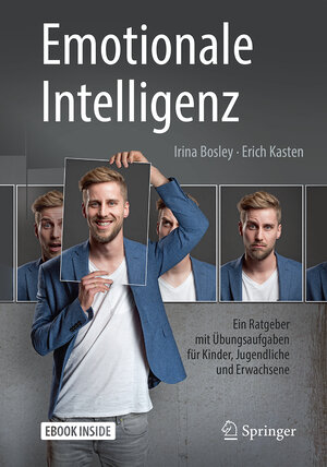 Buchcover Emotionale Intelligenz | Irina Bosley | EAN 9783662548158 | ISBN 3-662-54815-1 | ISBN 978-3-662-54815-8