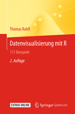Buchcover Datenvisualisierung mit R | Thomas Rahlf | EAN 9783662548196 | ISBN 3-662-54819-4 | ISBN 978-3-662-54819-6