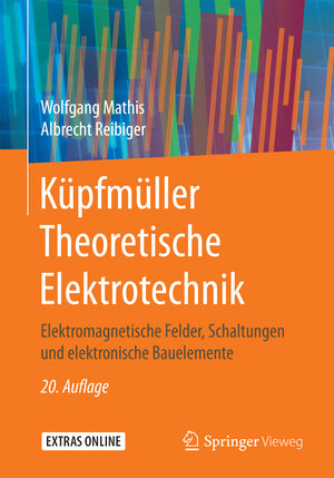 Buchcover Küpfmüller Theoretische Elektrotechnik | Wolfgang Mathis | EAN 9783662548370 | ISBN 3-662-54837-2 | ISBN 978-3-662-54837-0