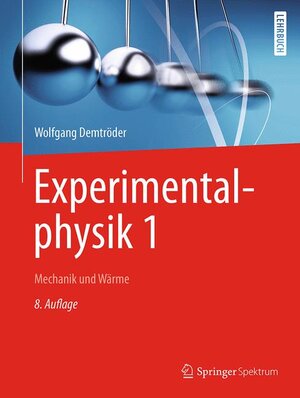 Buchcover Experimentalphysik 1 | Wolfgang Demtröder | EAN 9783662548462 | ISBN 3-662-54846-1 | ISBN 978-3-662-54846-2