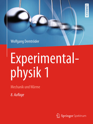 Buchcover Experimentalphysik 1 | Wolfgang Demtröder | EAN 9783662548479 | ISBN 3-662-54847-X | ISBN 978-3-662-54847-9