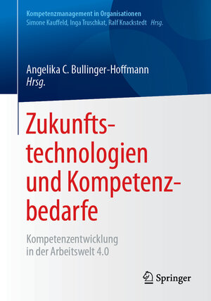 Buchcover Zukunftstechnologien und Kompetenzbedarfe  | EAN 9783662549520 | ISBN 3-662-54952-2 | ISBN 978-3-662-54952-0