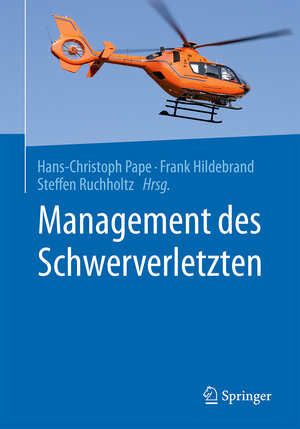 Buchcover Management des Schwerverletzten  | EAN 9783662549797 | ISBN 3-662-54979-4 | ISBN 978-3-662-54979-7