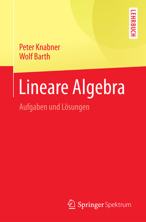 Buchcover Lineare Algebra | Peter Knabner | EAN 9783662549902 | ISBN 3-662-54990-5 | ISBN 978-3-662-54990-2