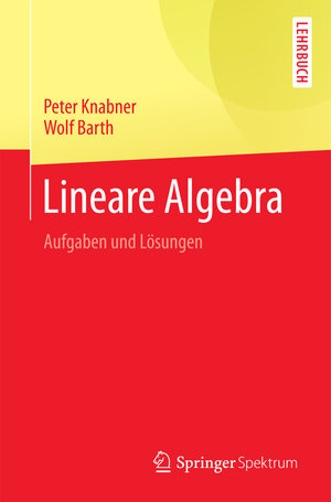 Buchcover Lineare Algebra | Peter Knabner | EAN 9783662549919 | ISBN 3-662-54991-3 | ISBN 978-3-662-54991-9