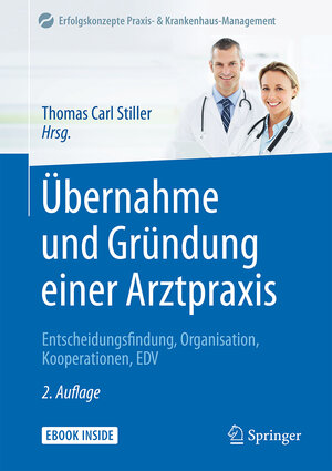Buchcover Übernahme und Gründung einer Arztpraxis  | EAN 9783662550397 | ISBN 3-662-55039-3 | ISBN 978-3-662-55039-7