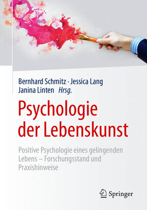 Buchcover Psychologie der Lebenskunst  | EAN 9783662552513 | ISBN 3-662-55251-5 | ISBN 978-3-662-55251-3