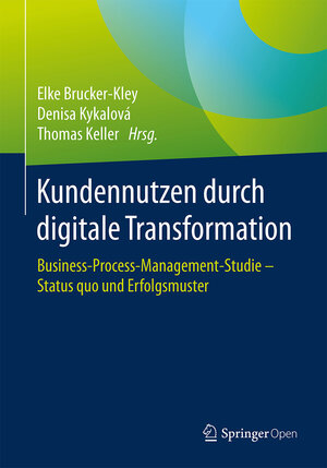 Buchcover Kundennutzen durch digitale Transformation  | EAN 9783662557068 | ISBN 3-662-55706-1 | ISBN 978-3-662-55706-8