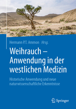 Buchcover Weihrauch - Anwendung in der westlichen Medizin  | EAN 9783662559086 | ISBN 3-662-55908-0 | ISBN 978-3-662-55908-6