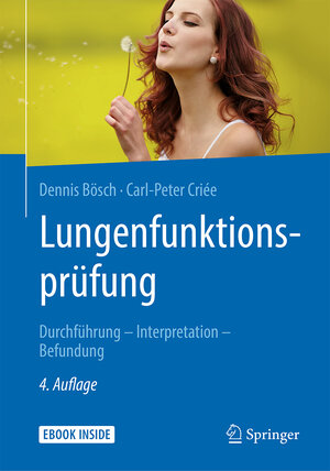 Buchcover Lungenfunktionsprüfung | Dr. med. Dennis Bösch | EAN 9783662559734 | ISBN 3-662-55973-0 | ISBN 978-3-662-55973-4