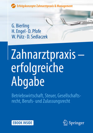 Buchcover Zahnarztpraxis - erfolgreiche Abgabe | Götz Bierling | EAN 9783662559789 | ISBN 3-662-55978-1 | ISBN 978-3-662-55978-9