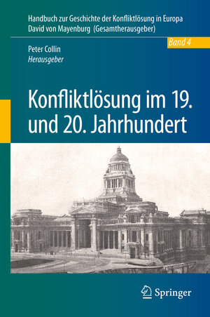 Buchcover Konfliktlösung im 19. und 20. Jahrhundert  | EAN 9783662560761 | ISBN 3-662-56076-3 | ISBN 978-3-662-56076-1
