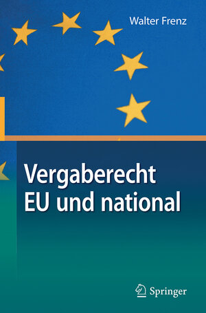 Buchcover Vergaberecht EU und national | Walter Frenz | EAN 9783662561935 | ISBN 3-662-56193-X | ISBN 978-3-662-56193-5