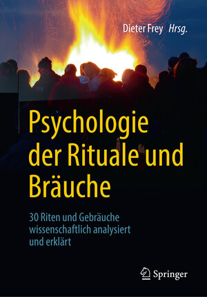 Buchcover Psychologie der Rituale und Bräuche  | EAN 9783662562185 | ISBN 3-662-56218-9 | ISBN 978-3-662-56218-5