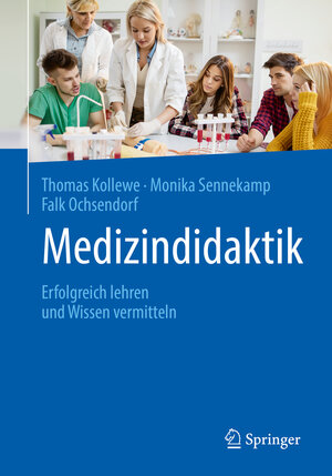 Buchcover Medizindidaktik | Thomas Kollewe | EAN 9783662563045 | ISBN 3-662-56304-5 | ISBN 978-3-662-56304-5
