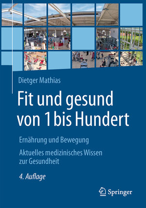 Buchcover Fit und gesund von 1 bis Hundert | Dietger Mathias | EAN 9783662563069 | ISBN 3-662-56306-1 | ISBN 978-3-662-56306-9