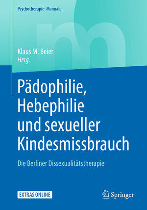 Buchcover Pädophilie, Hebephilie und sexueller Kindesmissbrauch  | EAN 9783662565940 | ISBN 3-662-56594-3 | ISBN 978-3-662-56594-0