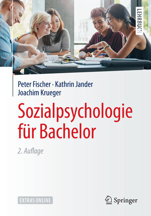 Buchcover Sozialpsychologie für Bachelor | Peter Fischer | EAN 9783662567395 | ISBN 3-662-56739-3 | ISBN 978-3-662-56739-5