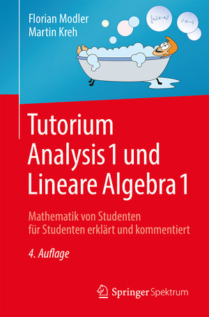 Buchcover Tutorium Analysis 1 und Lineare Algebra 1 | Florian Modler | EAN 9783662567517 | ISBN 3-662-56751-2 | ISBN 978-3-662-56751-7