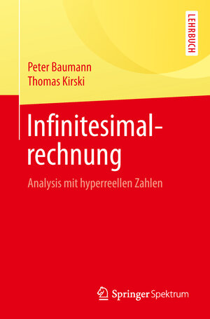 Buchcover Infinitesimalrechnung | Peter Baumann | EAN 9783662567913 | ISBN 3-662-56791-1 | ISBN 978-3-662-56791-3