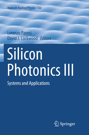 Buchcover Silicon Photonics III | EAN 9783662568477 | ISBN 3-662-56847-0 | ISBN 978-3-662-56847-7