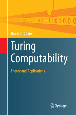 Buchcover Turing Computability | Robert I. Soare | EAN 9783662568583 | ISBN 3-662-56858-6 | ISBN 978-3-662-56858-3