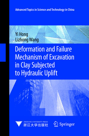 Buchcover Deformation and Failure Mechanism of Excavation in Clay Subjected to Hydraulic Uplift | Yi Hong | EAN 9783662568859 | ISBN 3-662-56885-3 | ISBN 978-3-662-56885-9