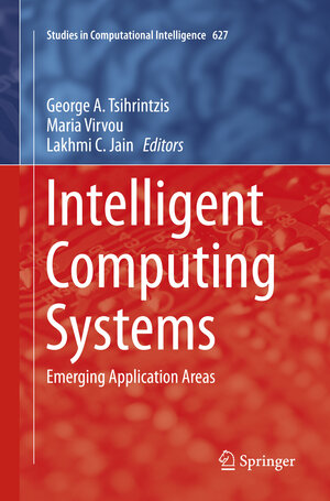 Buchcover Intelligent Computing Systems  | EAN 9783662569900 | ISBN 3-662-56990-6 | ISBN 978-3-662-56990-0