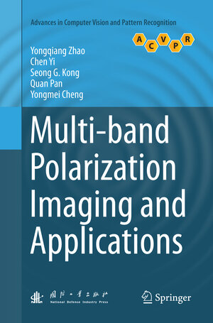 Buchcover Multi-band Polarization Imaging and Applications | Yongqiang Zhao | EAN 9783662570050 | ISBN 3-662-57005-X | ISBN 978-3-662-57005-0