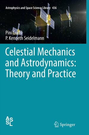 Buchcover Celestial Mechanics and Astrodynamics: Theory and Practice | Pini Gurfil | EAN 9783662570548 | ISBN 3-662-57054-8 | ISBN 978-3-662-57054-8