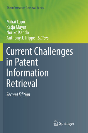 Buchcover Current Challenges in Patent Information Retrieval | EAN 9783662571644 | ISBN 3-662-57164-1 | ISBN 978-3-662-57164-4