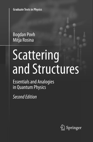 Buchcover Scattering and Structures | Bogdan Povh | EAN 9783662572023 | ISBN 3-662-57202-8 | ISBN 978-3-662-57202-3