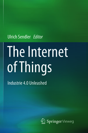 Buchcover The Internet of Things  | EAN 9783662572146 | ISBN 3-662-57214-1 | ISBN 978-3-662-57214-6