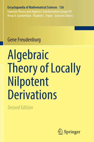Buchcover Algebraic Theory of Locally Nilpotent Derivations | Gene Freudenburg | EAN 9783662572306 | ISBN 3-662-57230-3 | ISBN 978-3-662-57230-6